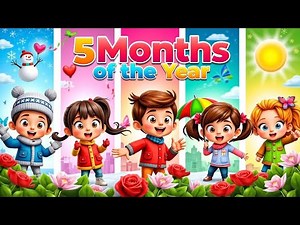 Cartoon for Kids | 5 Months of the Year Song | Educational | Learn Months with Fun story