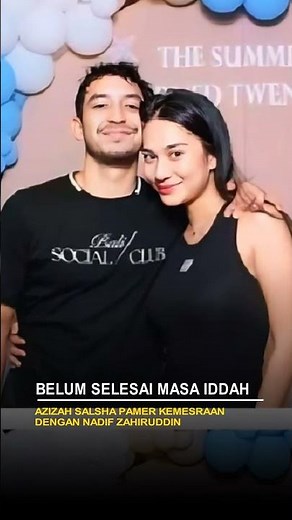 Azizah Salsha Shows Off Her Intimacy With Nadif Zahiruddin, Iddah Period Not Yet Completed