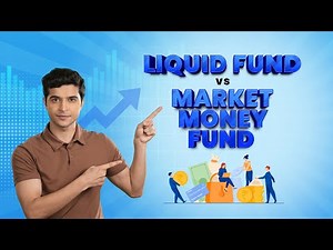 Liquid Mutual Funds vs Money Market Funds | Key Differences Explained