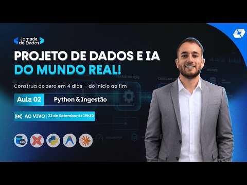 PROJETO REAL DADOS + IA: Python & Ingestão DIA 2