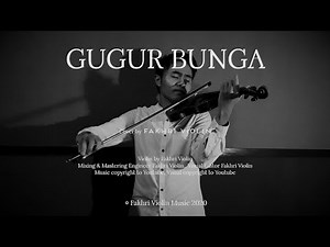 GUGUR BUNGA - Cover by Fakhri Violin