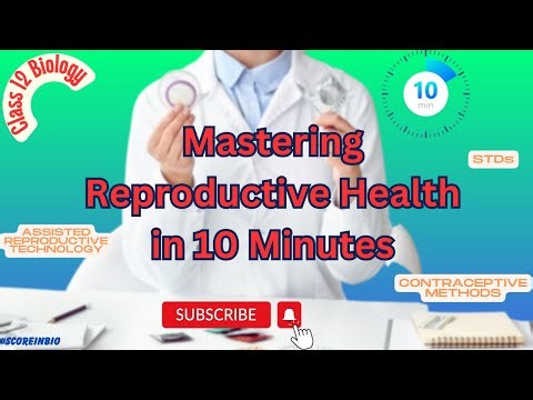 Mastering Reproductive Health in 10 Minutes | 12th Biology