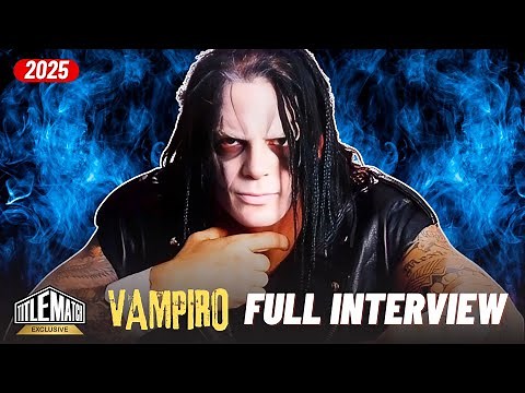 Vampiro FULL 2025 INTERVIEW on Hulk Hogan, Sting, Konnan, Scott Steiner, WCW, AAA, CMLL & more!