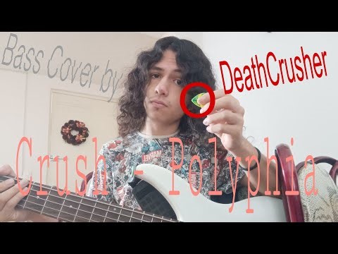 Crush - Polyphia (Bass cover by DeathCrusher)
