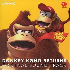Various - Donkey Kong Returns Original Sound Track = ドンキーコング リターンズ オリジナルサウンドトラック