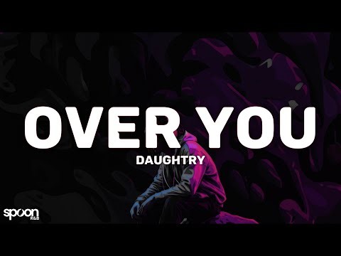 Daughtry - Over You (Lyrics)