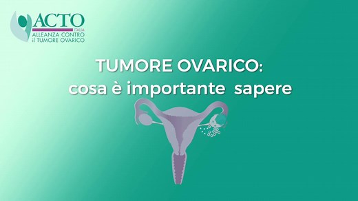Tumore ovarico, cosa è importante sapere