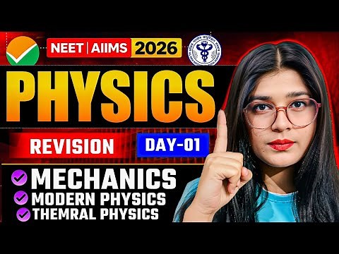 PHYSICS One Shot 2026 💥 Mechanics + Modern + Thermal | MAHA REVISION | AIIMS/NEET 2026