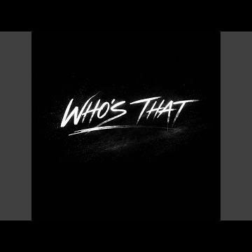Who's That