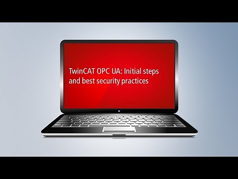 TwinCAT OPC UA: Initial steps and best security practices