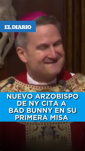 El Diario Nueva York on Instagram: "El nuevo Arzobispo de Nueva York rompió esquemas en su primera misa al citar nada menos que a Bad Bunny. 🎤⛪ ㅤ El prelado sorprendió a todos al integrar letras del artista urbano y referencias a El Gran Combo, demostrando una conexión única con la cultura popular y la comunidad latina de la Gran Manzana. ¡Un inicio de gestión que nadie vio venir! 🗽🔥 ㅤ #NYC #BadBunny #ArzobispoNY #Iglesia #NuevaYork #ElGranCombo"