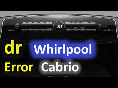 dr Error Code SOLVED!!! Whirlpool Cabrio Top Loading Washer Washing Machine