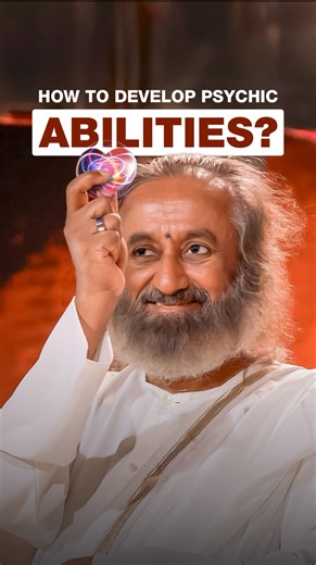 Gurudev Sri Sri Ravi Shankar on Instagram: "How to develop psychic abilities?"