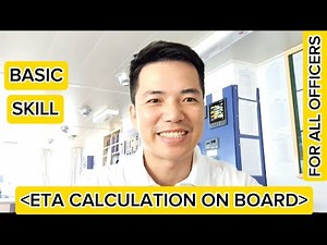 How to calculate the ETA (Estimated time of arrival) on board the ship/ For all duty officer!