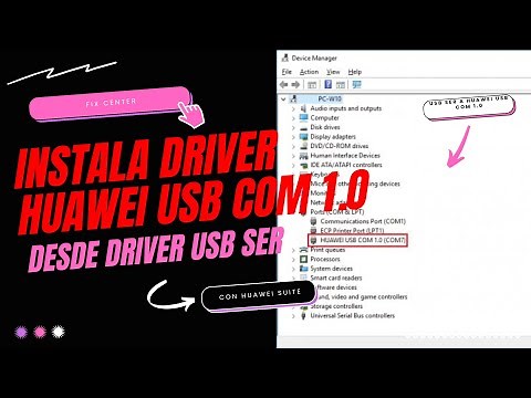 Como instalar DRIVER HUAWEI USB COM1.0 con problema de Driver USBSER desde Adrministrador con HSUITE