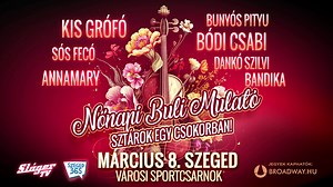 Nőnapi Buli-Mulató - Sztárok egy csokorban A Nőnap Szegedre költözik - Március 8-án ünnepeljük együtt a HÖLGYEKET a Sláger TV sztárjaival a Városi Sportcsarnokban 20 órától. Jegyek: https://broadwayticket.jegy.hu/program/nonapi-buli-mulato-157709/1101848 Fellépők: Bódi Csabi, Kis Grófó, Annamary, Sós Fecó, Dankó Szilvi, Bandika és Bunyós Pityu 📌 Szeged - Városi Sportcsarnok 6726 Szeged, Temesvári krt. 33. | Sláger TV