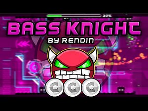 [EASY DEMON] BASS KNIGHT By Rendin | Geometry Dash 2.0 | AlexandroPlaYeR