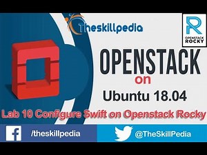 openstack tutorial Lab 10 Configure Swift Object Storage on Openstack Rocky Ubuntu 18