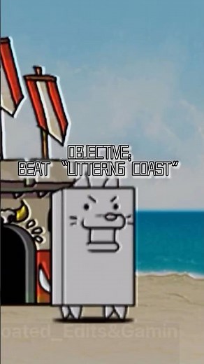 OBJECTIVE: BEAT “LITTERING COAST” #battlecats #tvoff #strategy