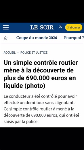 🚨 Bruxelles : un simple contrôle routier a mené à une importante saisie d'argent liquide. Après une infraction au code de la route, les policiers ont contrôlé un automobiliste dont le comportement a éveillé leurs soupçons. La fouille du véhicule a permis de découvrir un compartiment caché et plusieurs téléphones. Une perquisition menée par la suite au domicile du suspect a conduit à la saisie de plus de 690.000€ en espèces. Le conducteur et sa partenaire ont été inculpés pour blanchiment d'arge