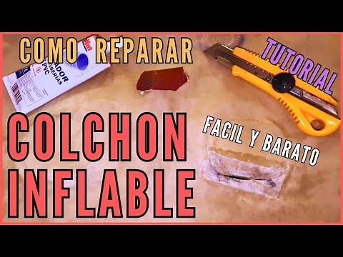 Como REPARAR un COLCHÓN INFLABLE (FACIL Y BARATO) | Tutorial Paso a Paso