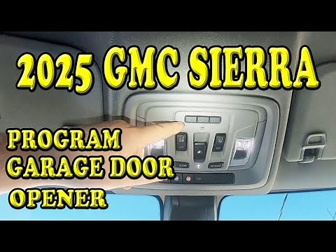 2025 GMC Sierra How to Program the Garage Door Opener