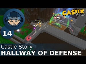 HALLWAY OF DEFENSE - Castle Story: Ep. #14 - Gameplay & Walkthrough