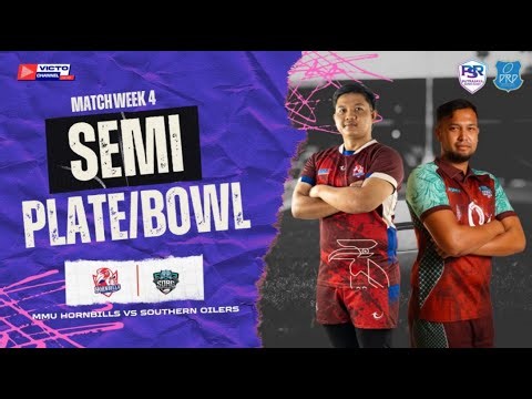 LIVE 🔴 | PSR 2026 | Week 4 | SEMI PLATE/BOWL | Group A | Match 15 - MMU HORNBILLS VS SOUTHERN OILERS