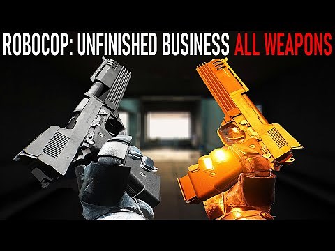 RoboCop: Unfinished Business - All Weapons