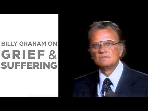 Billy Graham: The Christian's Response to Suffering