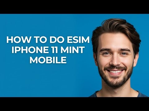 How to Do Esim Iphone 11 Mint Mobile - GUIDE!