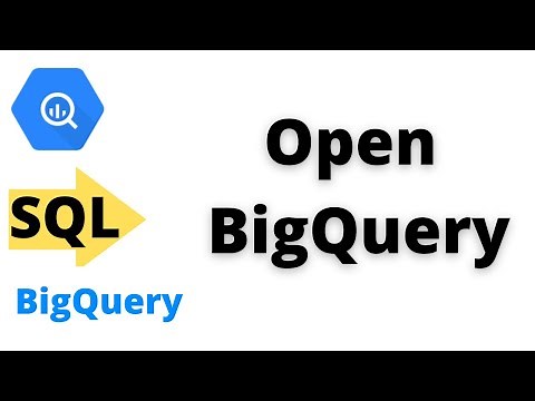 #2: How to open BigQuery ? | Tutorial