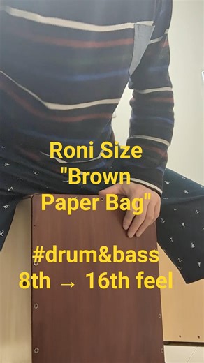 133_ Roni Size "Brown Paper Bag" #drumandbass #drumnbass #cajon