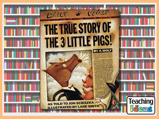 The True Story Of The Three Little Pigs - Teaching Ideas