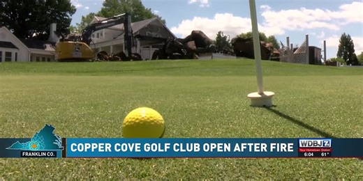 Copper Cove Golf Club Reopens After Fire