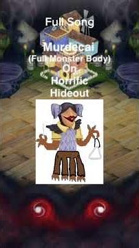 Murdecai’s Full Body | Horrific Hideout