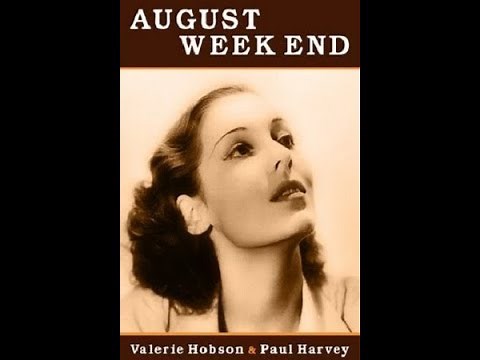 August Week End (1936) - FULL Movie - Valerie Hobson, Paul Harvey, G.P. Huntley