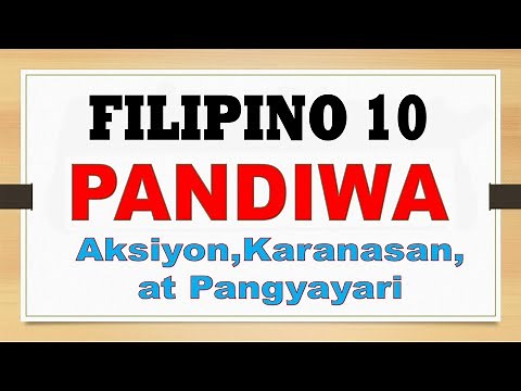 FILIPINO 10: PANDIWA ( Aksiyon, Karanasan, Pangyayari)