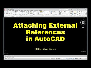 Attaching External References in AutoCAD