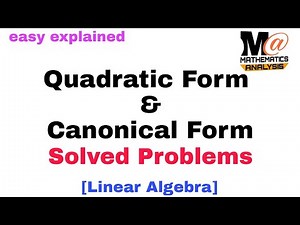 Quadratic Form and Canonical form Problems | Problems 1
