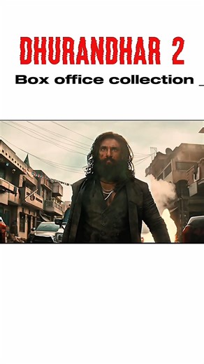 Dhurandhar 2 Box Office Collection #dhurandhar #shorts