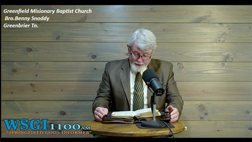 Greenfield Missionary Baptist Church Bro.Benny Snoddy | WSGI