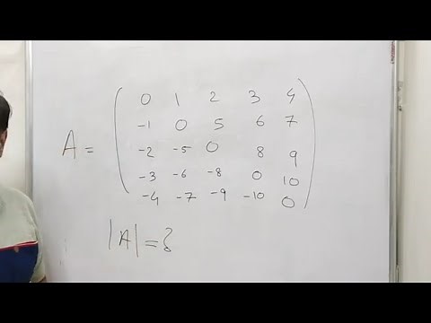 What can you say about determinant of a Skew Symmetric matrix of odd order? Is it Zero? Why?