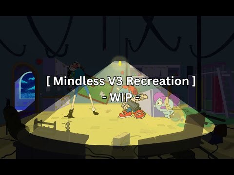 FNF Mindless v3 Remix - Progress - Still WIP