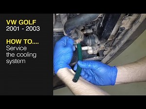How to Service the cooling system VW Golf 2001 to 2003