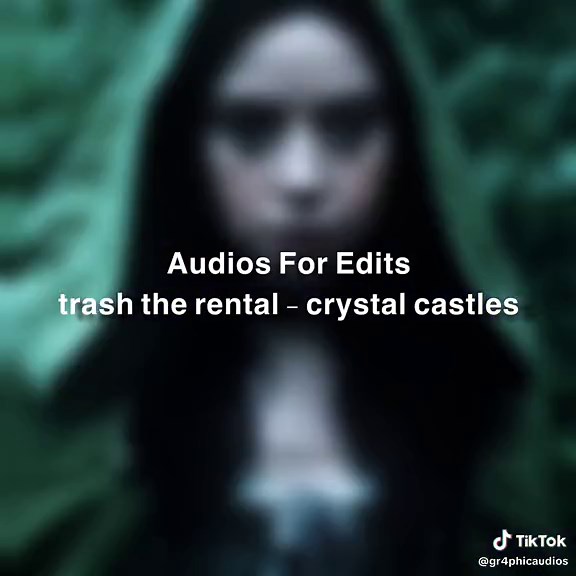 trash the rental - crystal castles || #gr4phicaudios #audios #tregzylr #sounds #audiosforedits og edit • @🥀