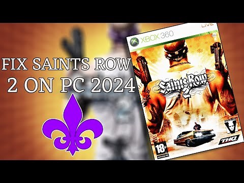 How To Fix Saints Row 2 On PC 2025