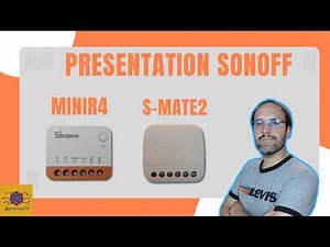 Présentation Sonoff : Module Wifi MINIR4 et Ewelink Remote S-MATE2