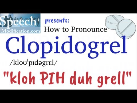How to Pronounce Clopidogrel