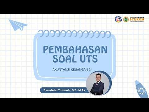 PEMBAHASAN SOAL UTS - UNIVERSITAS STEKOM - STIE STEKOM